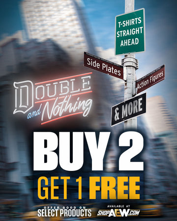 Double & Nothing: Buy 2, Get 1