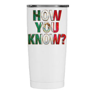 Andrade El Idolo - How You Know - 20oz Stainless Steel Travel Tumbler