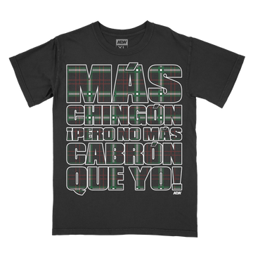 Andrade El Idolo - Mas Chingon T-Shirt