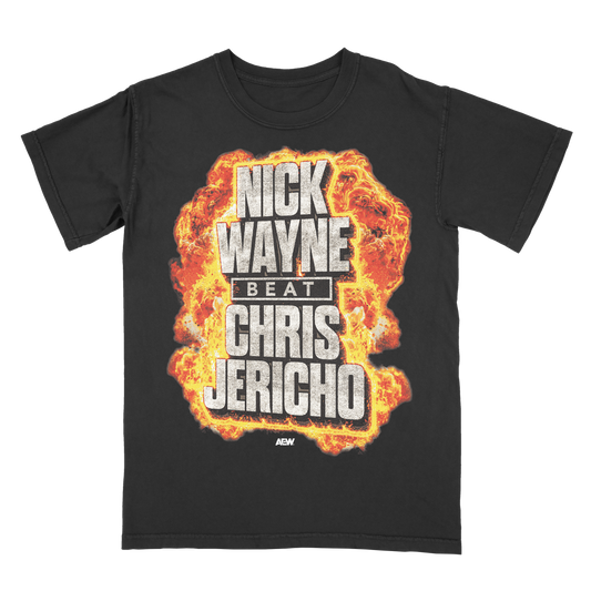 Nick Wayne - Nick Wayne Beat Chris Jericho T-Shirt