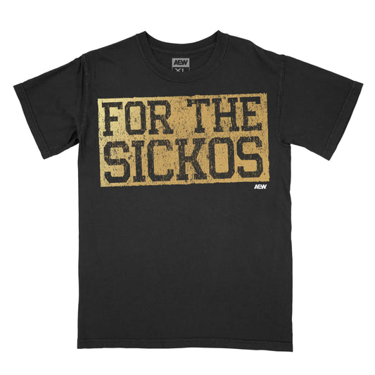 AEW - For the Sickos T-Shirt