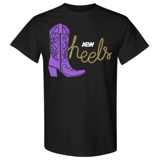 AEW Heels - These Heels Were Made For Walking T-Shirt