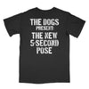The Dogs - The New 5-Second Pose T-Shirt