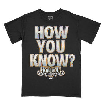 Andrade El Idolo - How You Know? T-Shirt