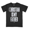 Christian Cage - Christian is My Father T-Shirt