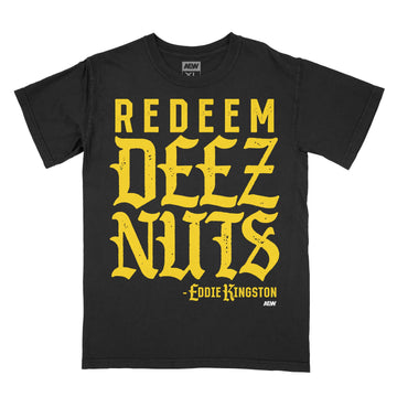 Eddie Kingston - Redeem Deez Nuts T-Shirts
