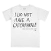 Orange Cassidy - I Do Not Have A Catchphrase T-Shirt