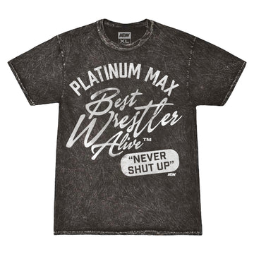 Platinum Max Caster - The Best Wrestler Alive Mineral Wash T-Shirt