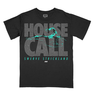 Swerve Strickland - House Call T-Shirt